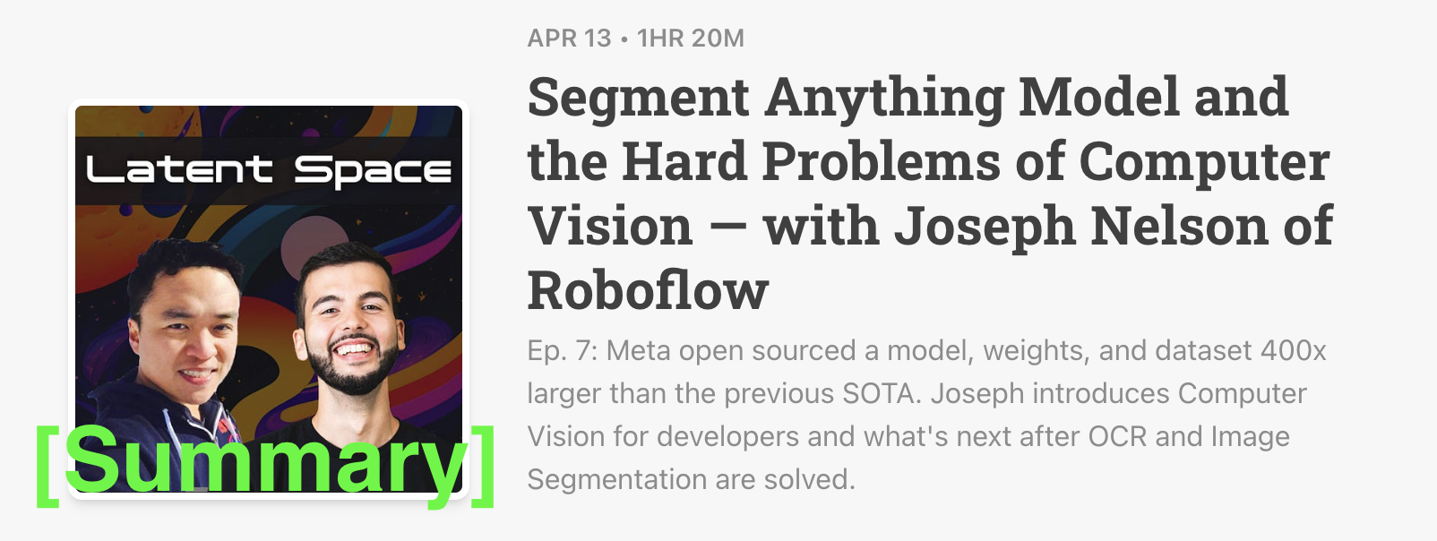 Latent Space Podcast 4/13/23 [Summary] - Segment Anything Model and the Hard Problems of Computer Vision — with Joseph Nelson of Roboflow
